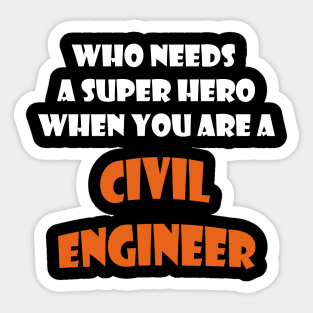 Iam the best civil Engineer Sticker